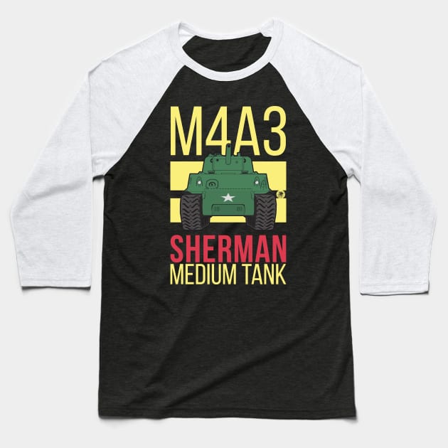 M4A3 Sherman tank Baseball T-Shirt by FAawRay